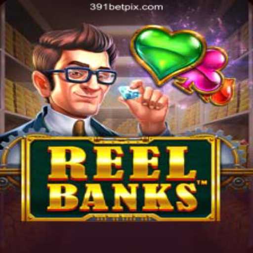 Unlock the Excitement of ReelBanks: A Dive into 391bet's Rapid Betting and Instant Payouts