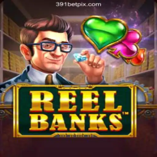 Unlock the Excitement of ReelBanks: A Dive into 391bet's Rapid Betting and Instant Payouts